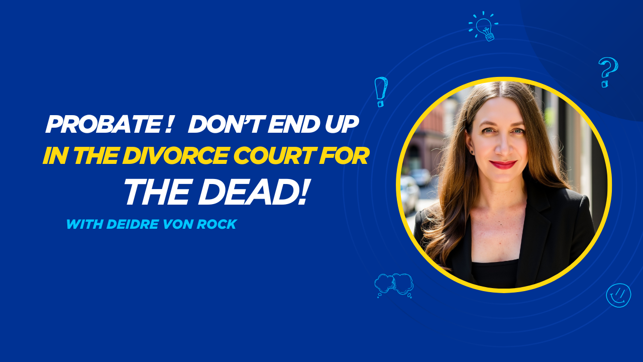 Avoid The Probate Trap That Can Tear Families Apart